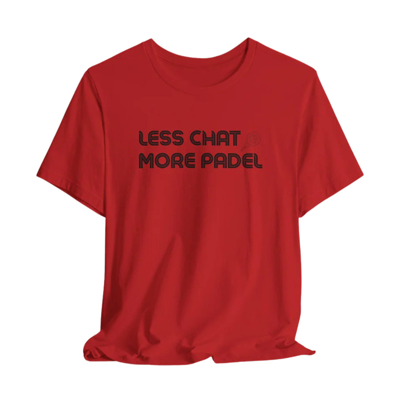 Less Chat More Padel T-Shirt