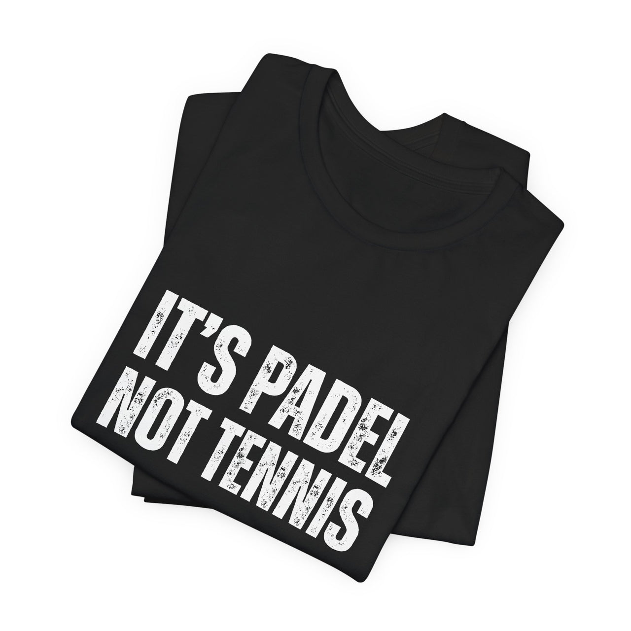 It's Padel, Not Tennis T-Shirt