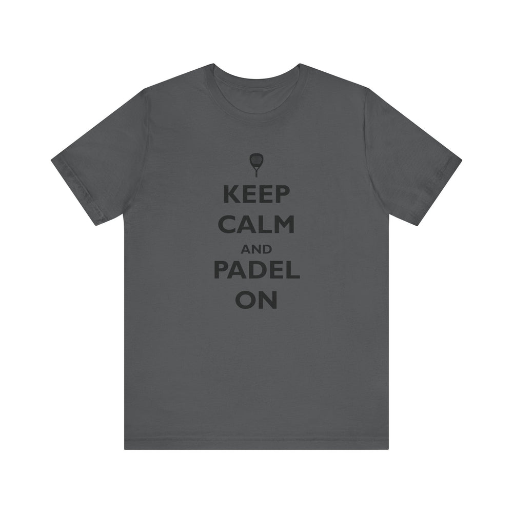 Keep Calm and Padel On T-Shirt