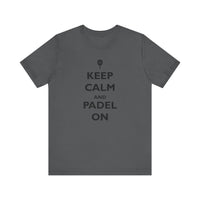 Keep Calm and Padel On T-Shirt