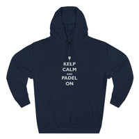 Keep Calm and Padel On Hoodie