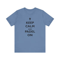 Keep Calm and Padel On T-Shirt
