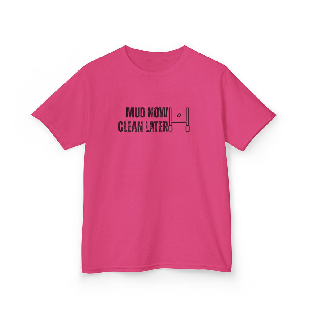 Mud Now, Clean Later Junior Rugby Inspired T-Shirt