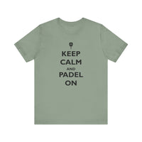 Keep Calm and Padel On T-Shirt