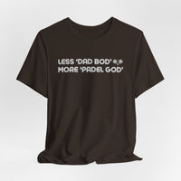 Less Dad Bod Padel T-Shirt