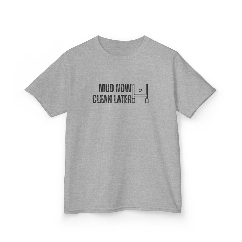 Mud Now, Clean Later Junior Rugby Inspired T-Shirt