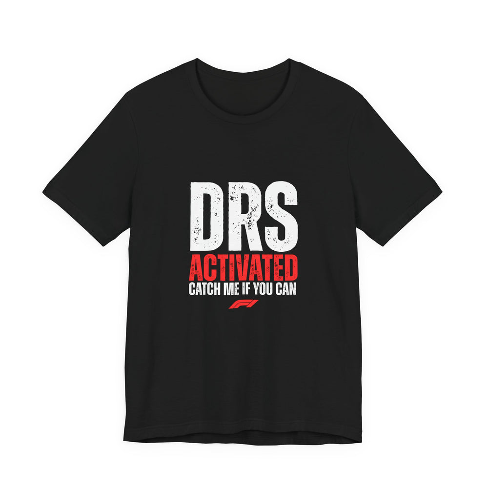 DRS Activated Catch Me If You Can T-Shirt