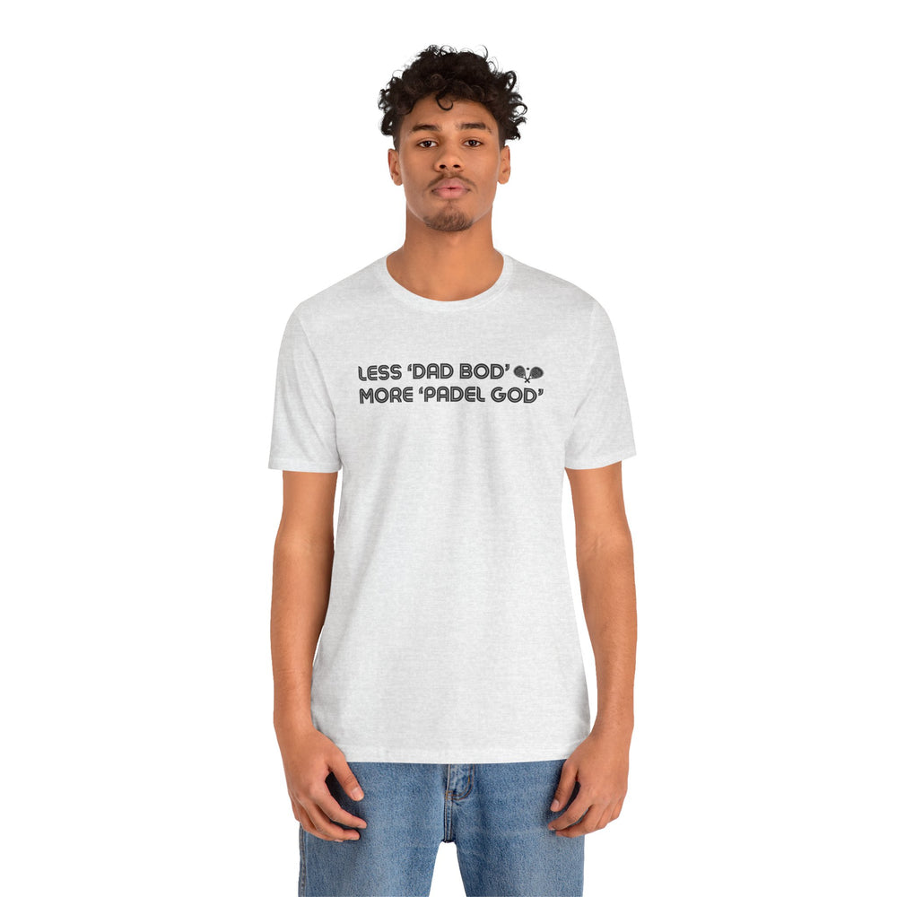 Less Dad Bod Padel T-Shirt