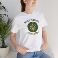Have a Bullseye Christmas T-Shirt