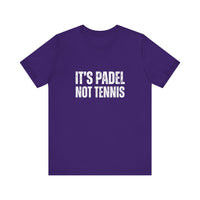It's Padel, Not Tennis T-Shirt