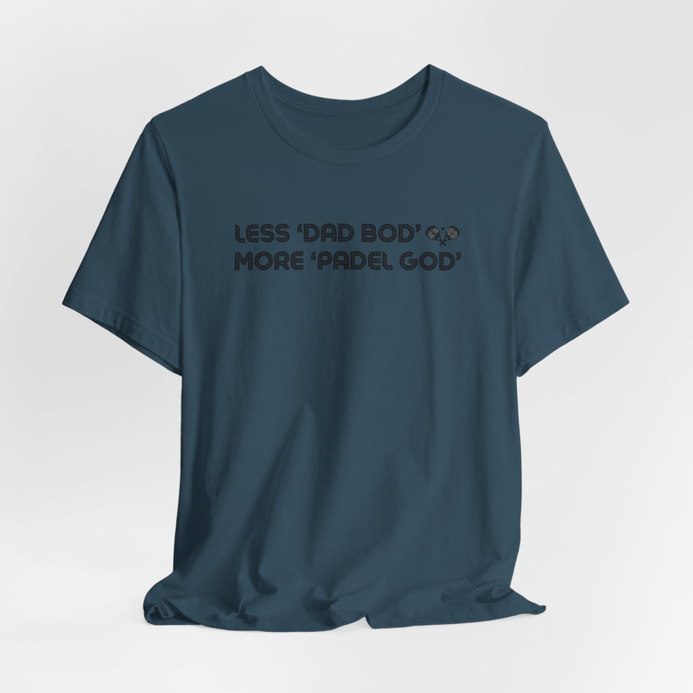 Less Dad Bod Padel T-Shirt