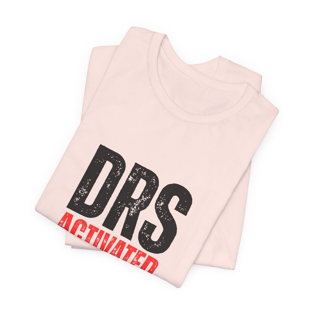 DRS Activated Catch Me If You Can T-Shirt