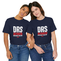 DRS Activated Catch Me If You Can T-Shirt
