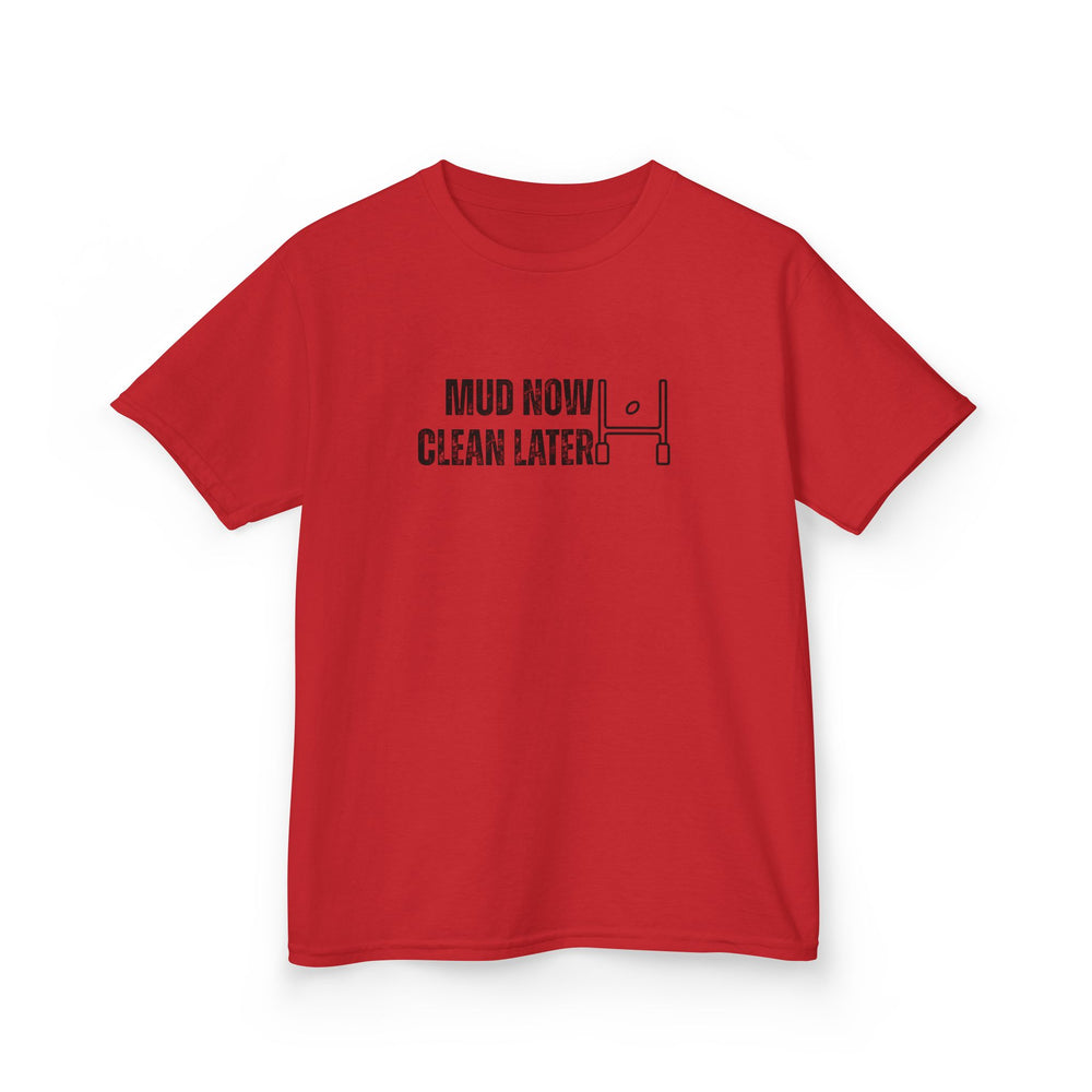 Mud Now, Clean Later Junior Rugby Inspired T-Shirt