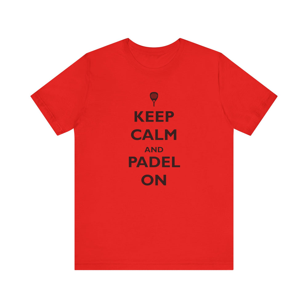 Keep Calm and Padel On T-Shirt