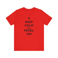 Keep Calm and Padel On T-Shirt