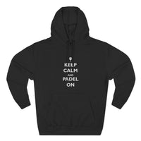 Keep Calm and Padel On Hoodie