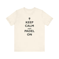 Keep Calm and Padel On T-Shirt