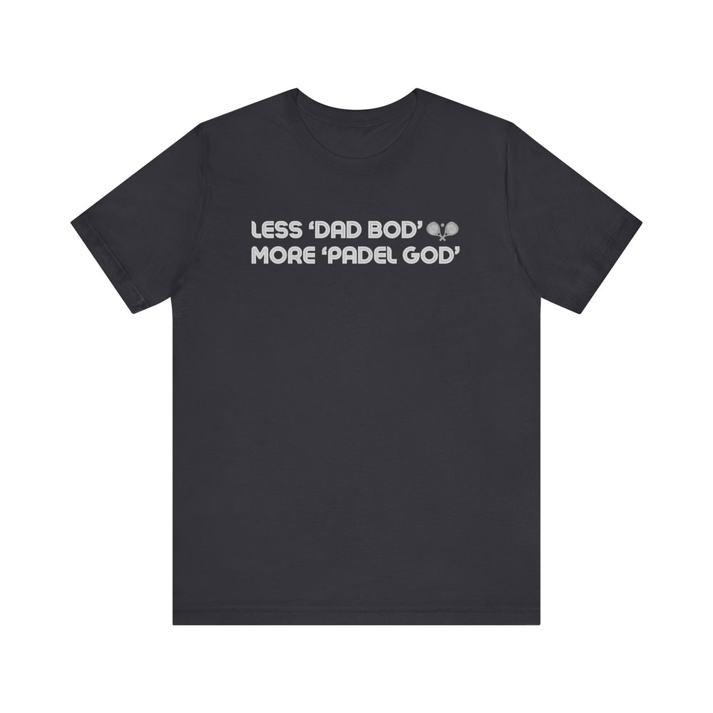 Less Dad Bod Padel T-Shirt