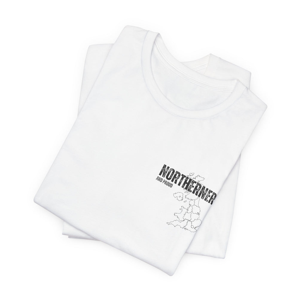 Unisex Northern And Proud T-Shirt