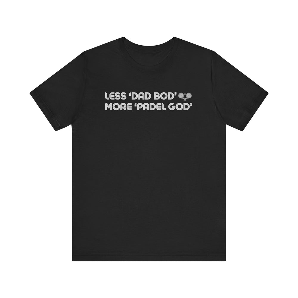 Less Dad Bod Padel T-Shirt