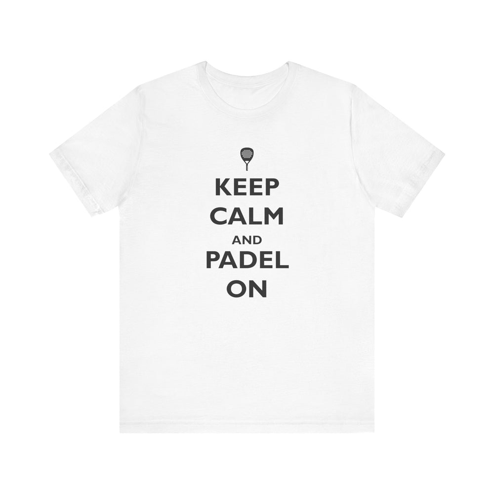Keep Calm and Padel On T-Shirt