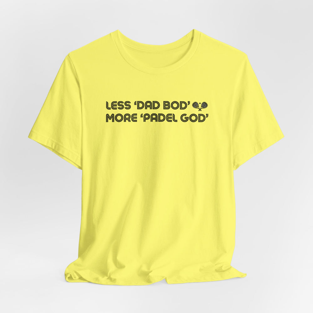 Less Dad Bod Padel T-Shirt