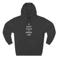 Keep Calm and Padel On Hoodie