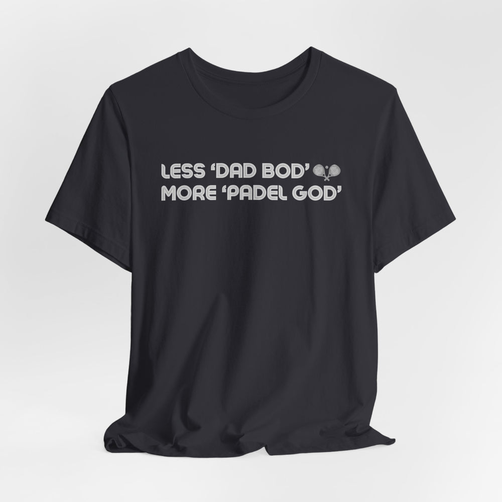 Less Dad Bod Padel T-Shirt