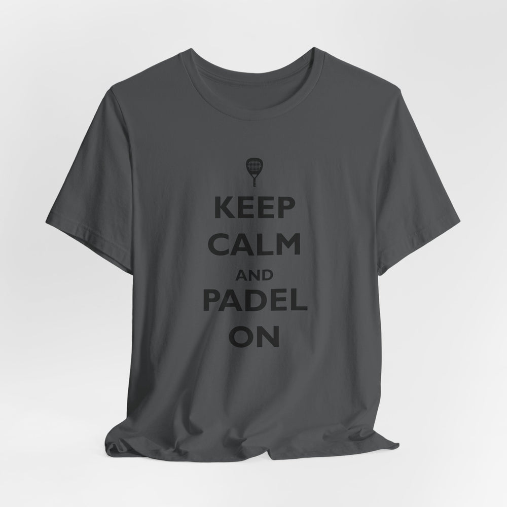 Keep Calm and Padel On T-Shirt