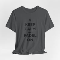 Keep Calm and Padel On T-Shirt