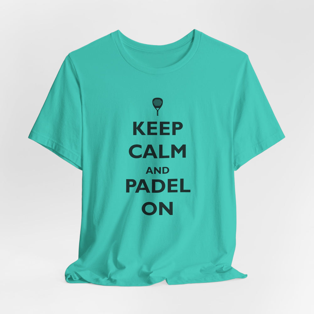 Keep Calm and Padel On T-Shirt