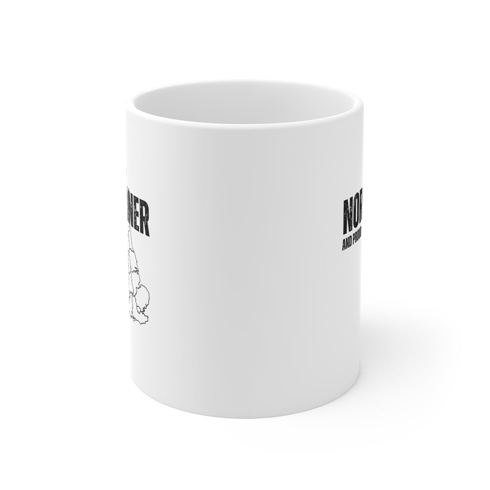 Northerner And Proud Mug