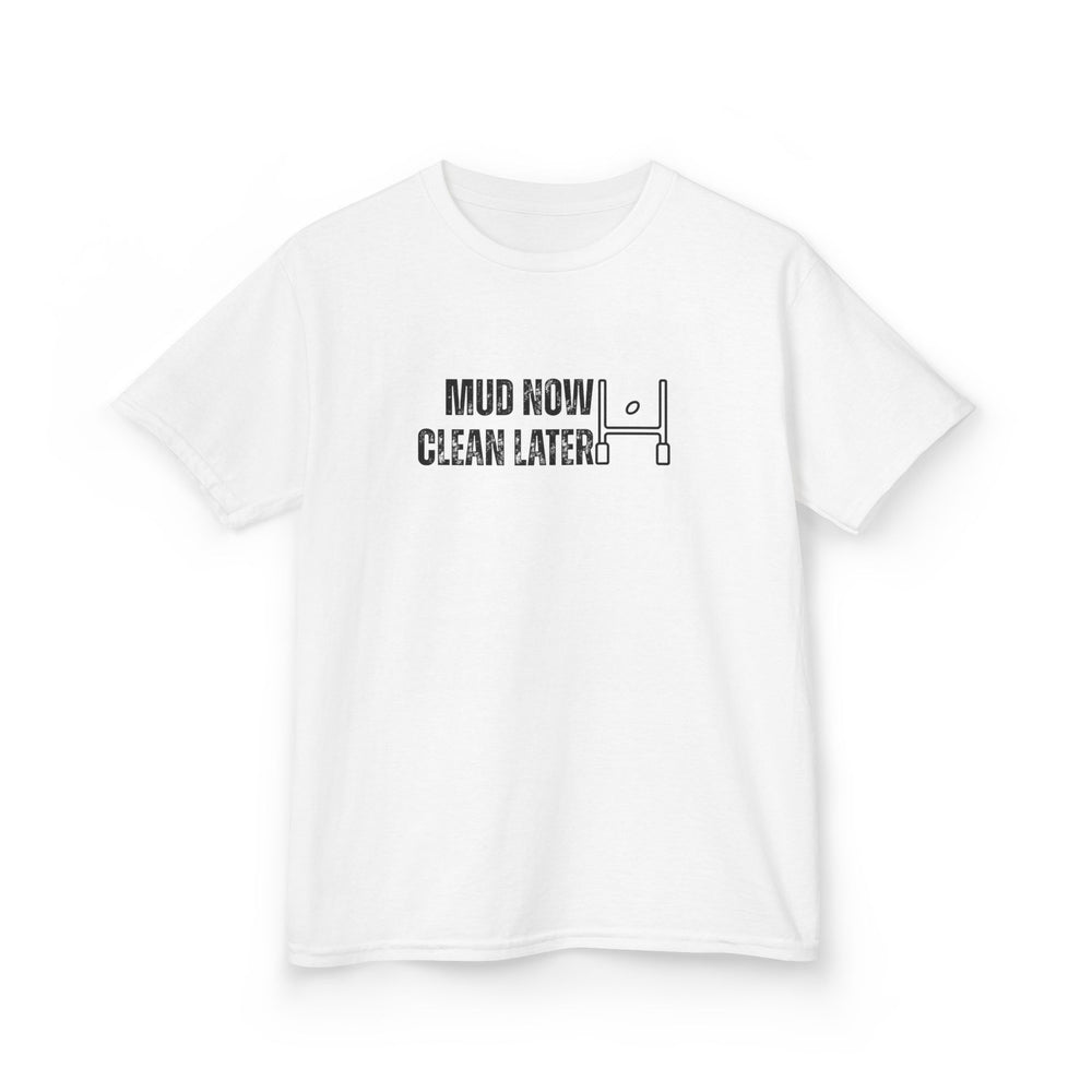 Mud Now, Clean Later Junior Rugby Inspired T-Shirt