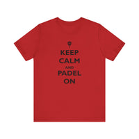 Keep Calm and Padel On T-Shirt