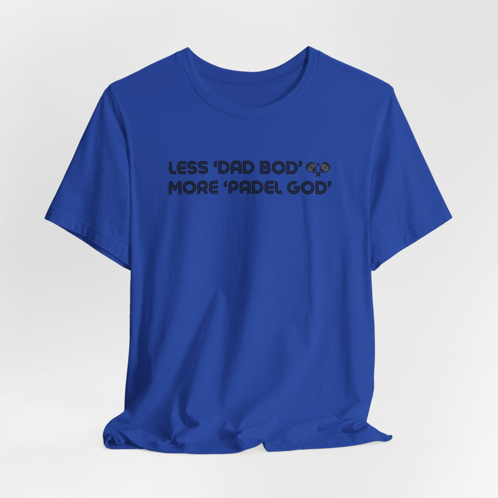 Less Dad Bod Padel T-Shirt