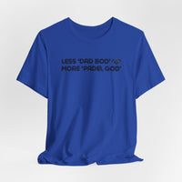 Less Dad Bod Padel T-Shirt