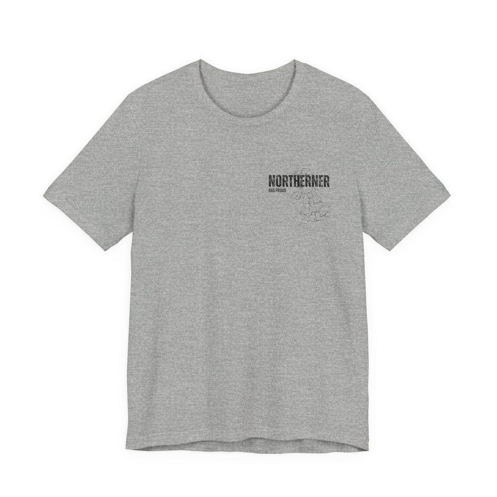 Unisex Northern And Proud T-Shirt