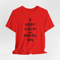 Keep Calm and Padel On T-Shirt