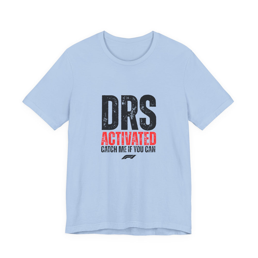 DRS Activated Catch Me If You Can T-Shirt