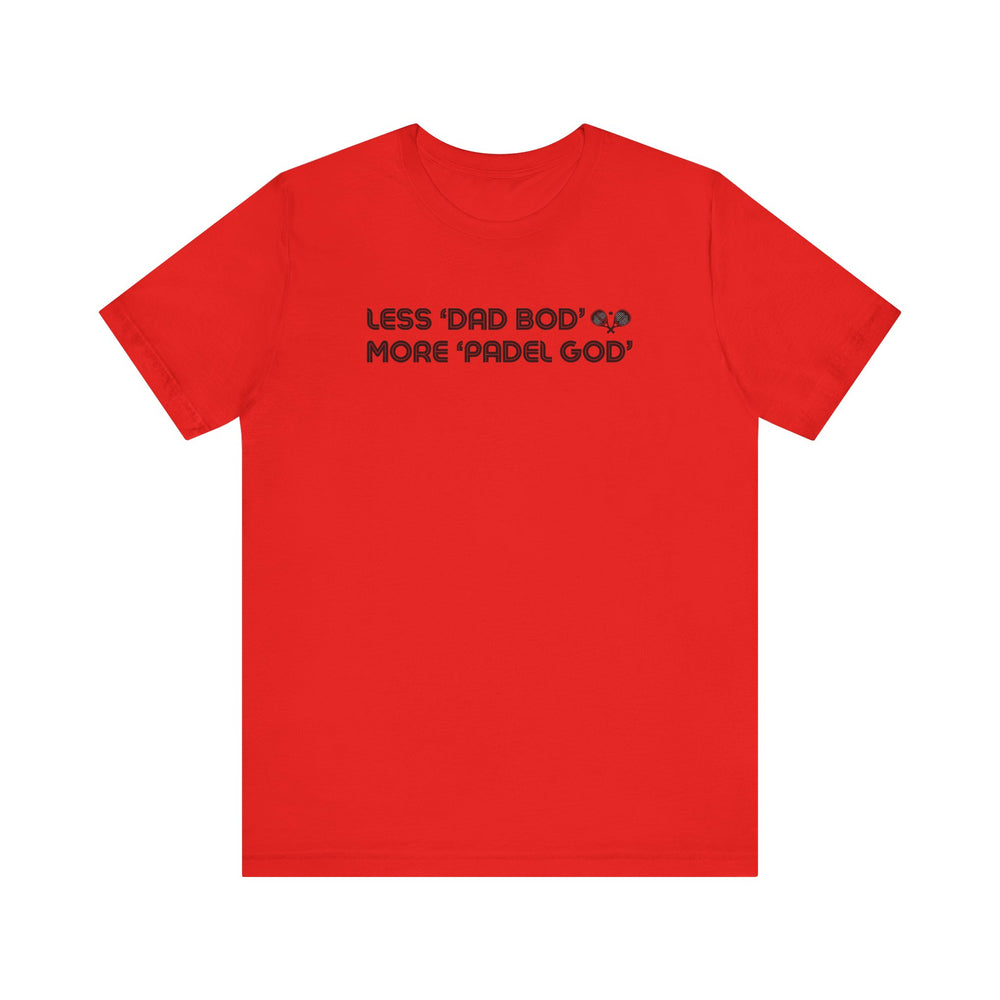 Less Dad Bod Padel T-Shirt