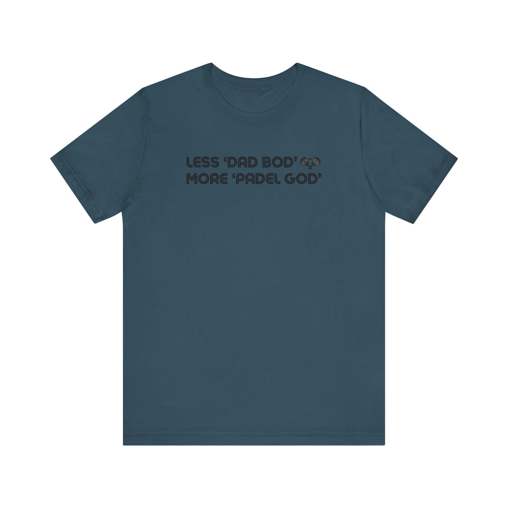 Less Dad Bod Padel T-Shirt